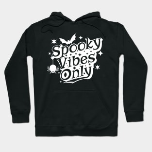 Spooky Vibes Only Ghostly Halloween Design Hoodie